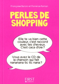 Florence Roman et Françoise Baroni - Humour français  : Perles de shopping.