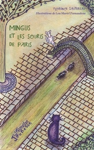 Florence Sautereau - Mingus et les souris de Paris.