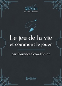 Livres de téléchargements gratuits en ligne Le jeu de la vie et comment le jouer - La Loi d'Attraction en francais 