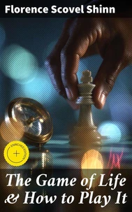 The Game of Life &amp; How to Play It