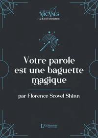 Votre parole est une baguette magique
