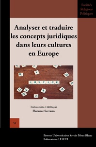 Florence Serrano - Analyser et traduire les concepts juridiques dans leurs cultures en Europe.