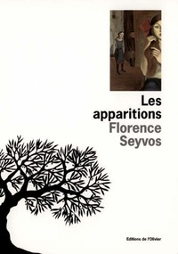 Florence Seyvos - Les apparitions.