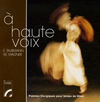 A haute voix - Textes poétiques au rythme des fêtes pour la prière personnelle et les célébrations communautaires.pdf