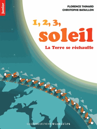 1, 2, 3 soleil. La Terre se réchauffe