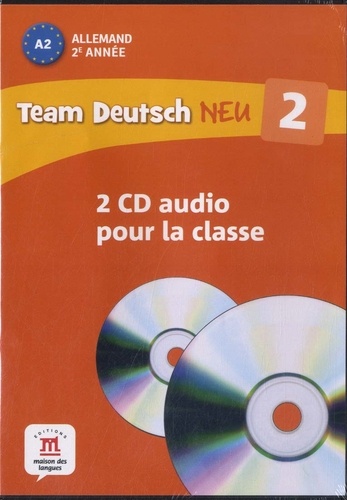 Florence Tisserand - Allemand 2e année A2 Team Deutsch Neu 2. 2 CD audio