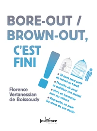 Bore-out / brown-out, c'est fini !