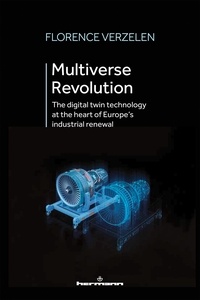 Ebook téléchargement pdf gratuit Multiverse Revolution  - The digital twin technology at the heart of Europe's industrial renewal (Litterature Francaise) CHM par Florence Verzelen 9791037031501
