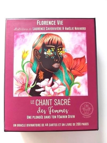 Florence Vie - Le chant sacré des femmes, une plongée dans ton féminin divin - Coffret avec un oracle divinatoire de 44 cartes et un livre de 200 pages.