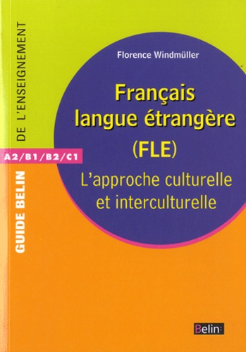Florence Windmüller - Français langue étrangère (FLE) - L'approche culturelle et interculturelle.