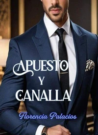 Apuesto y canalla
