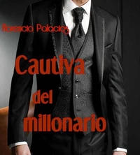 Cautiva del millonario