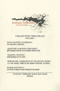 Le grand casting ; Rêveries pour anatomie défunte ; Mémoires d'un PEV ; La vie assez brève de Simon Edgar Funkel ; Le petit bruit des perles de bois