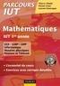 Florent Arnal et Laurent Chancogne - Mathématiques IUT 1re année - L'essentiel du cours, exercices avec corrigés détaillés.