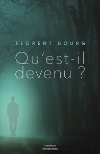 Qu'est-il devenu ?