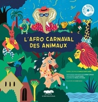Florent Briqué et Blick Bassy - L'afro carnaval des animaux. 1 CD audio