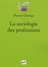 Florent Champy - La sociologie des professions.