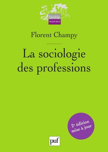 La sociologie des professions 2e édition