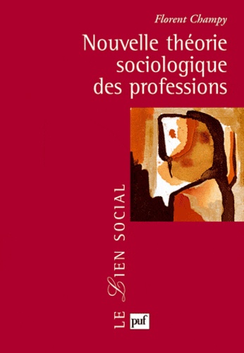 Nouvelle théorie sociologique des professions