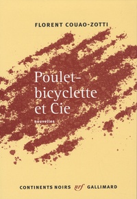 Florent Couao-Zotti - Poulet-bicyclette et Cie.