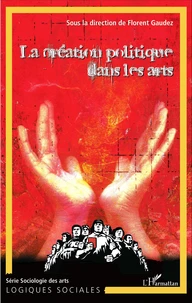 La création politique dans les arts