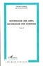 Florent Gaudez - Sociologie des arts, sociologie des sciences - Tome 2.