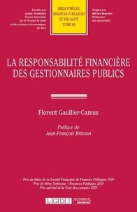 Florent Gaullier-Camus - La responsabilité financière des gestionnaires publics.
