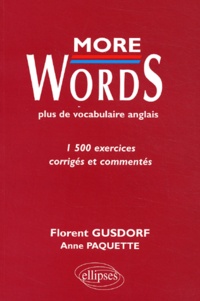 Florent Gusdorf et Anne Paquette - More words - Exercices corrigés et commentés.