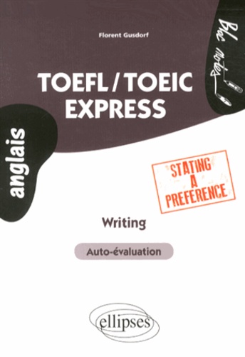 TOEFL/TOEIC Express. Writing Stating a Preference