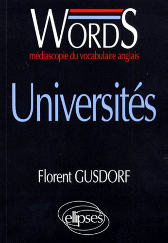 Florent Gusdorf - WORDS UNIVERSITES. - médiascopie du vocabulaire anglais.