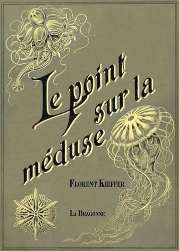 Florent Kieffer - Le point sur la méduse.