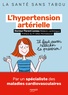 Florent Laveau - L'hypertension artérielle - Mieux la comprendre, mieux la vivre.