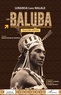 Florent Lukanda Lwa Malale - Les Baluba - Histoire, cosmologie et sémiologie d'un peuple bantu.