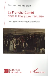 La Franche-Comté dans la littérature française