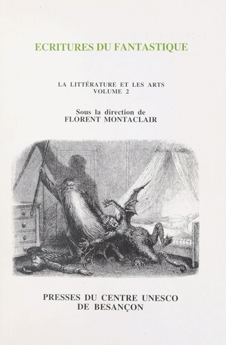 La littérature et les arts Tome 2. Écritures du fantastique