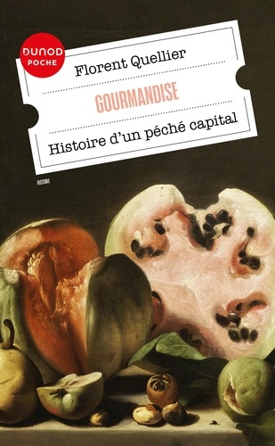 Gourmandise. Histoire d'un péché capital