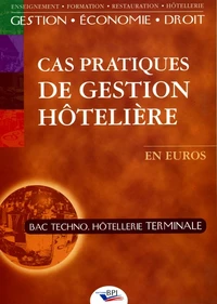 Cas pratiques de gestion hôtelière Tle Bac Techno Hôtellerie