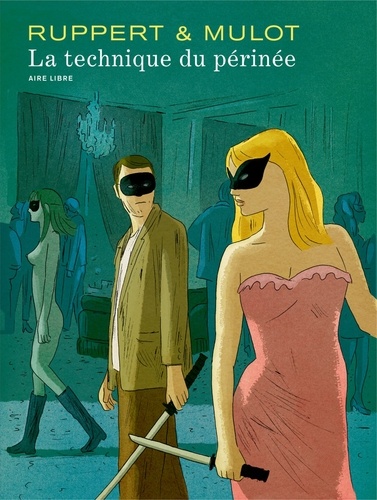 Florent Ruppert et Jérôme Mulot - La technique du périnée - Avec un ex-libris.