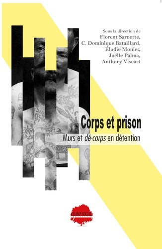 Corps et prison. Murs et dé-corps en détention
