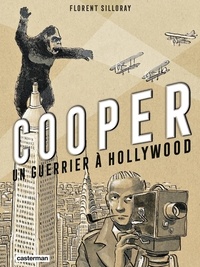 Florent Silloray - Cooper - Un guerrier à Hollywood.