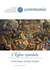 Florent Urfels et Péter Erdö - Communio XLVII : L'église synodale, Revue Communio no 47-3/4 - Avant propos du pape François.