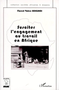 Susciter l'engagement au travail en Afrique