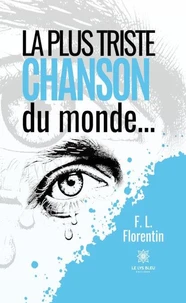 La plus triste chanson du monde...