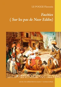 Facéties (Sur les pas de Nasr Eddin)