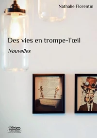 Des vies en trompe-l'oeil