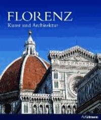 Florenz - Kunst und Architektur.