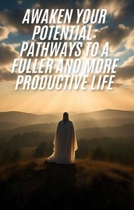 Meilleurs livres de téléchargement audio Awaken Your Potential: Pathways to a Fuller and More Productive Life 9798227806147 par Flores in French