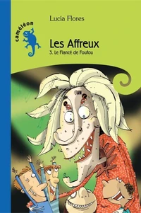 Les affreux v 03 le fiance de foufou