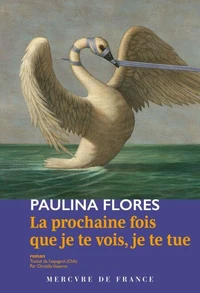 La prochaine fois que je te vois, je te tue