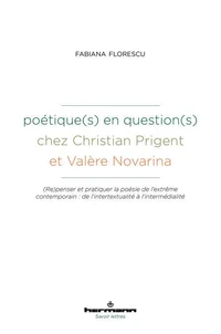 Poétique(s) en question(s) chez Christian Prigent et Valère Novarina